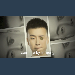 Coin Life by Li Meng video DOWNLOAD