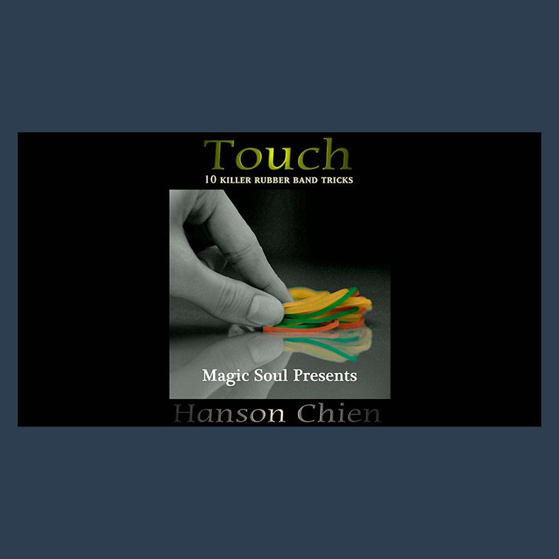 Magic Soul Presents Touch by Hanson Chien video DOWNLOAD