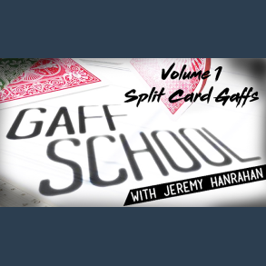 Gaff School Volume 1 (Split Card Gaffs) by Jeremy Hanrahan video DOWNLOAD