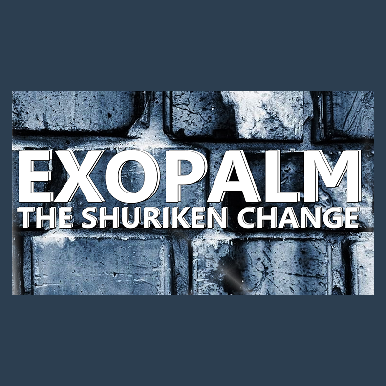 EXOPALM the Shuriken Change by Saysevent video DOWNLOAD
