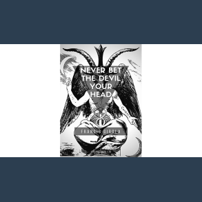 Never Bet the Devil Your Head by Francis Girola eBook DOWNLOAD
