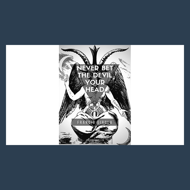 Never Bet the Devil Your Head by Francis Girola eBook DOWNLOAD
