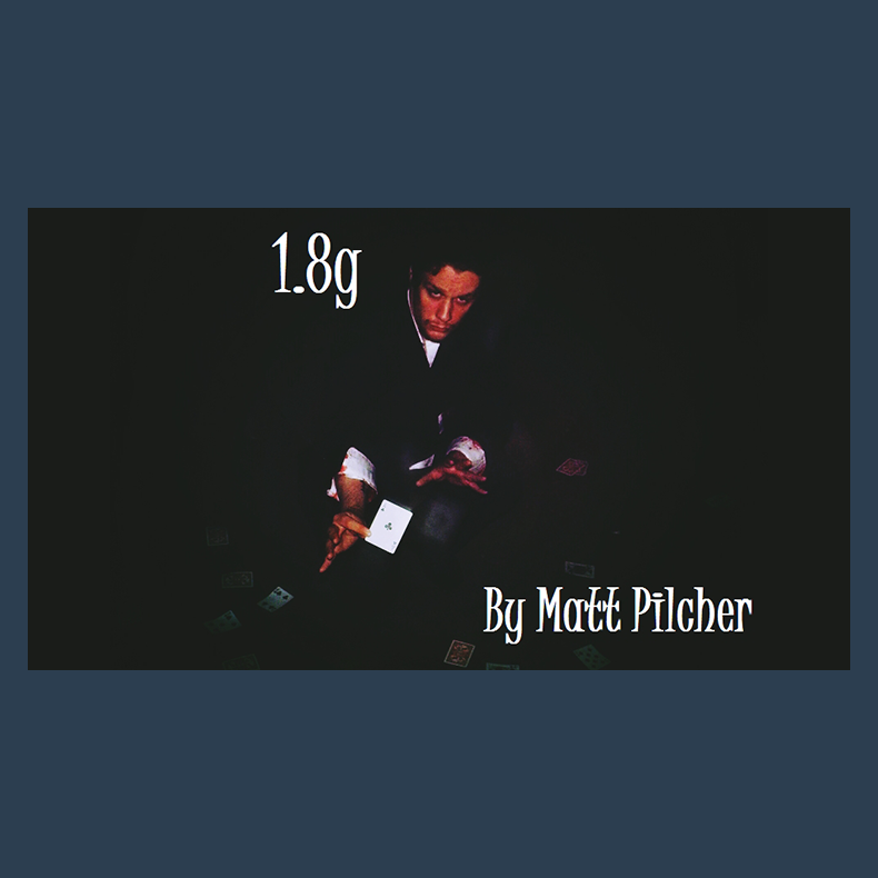 1.8g by Matt Pilcher video DOWNLOAD