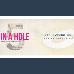 FIVE IN A HOLE by SMagic Productions