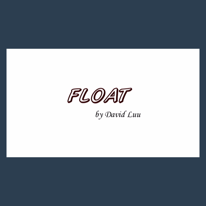 Float by David Luu video DOWNLOAD