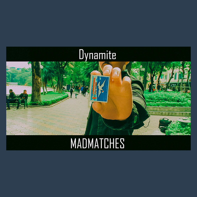 Mad Matches by Dynamite video DOWNLOAD