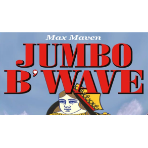 Max Maven's Jumbo B'Wave (spar/klr)