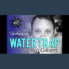 The Vault - Water Trap by Bro Gilbert (From the TA Box Set) video DOWNLOAD