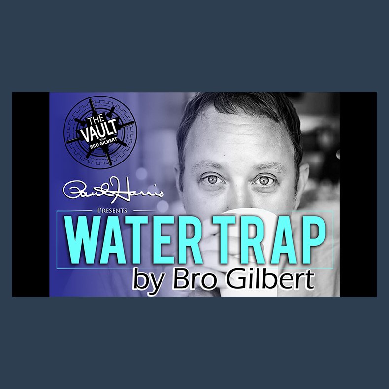 The Vault - Water Trap by Bro Gilbert (From the TA Box Set) video DOWNLOAD