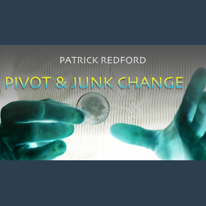 Pivot & Junk Change by Patrick Redford video DOWNLOAD