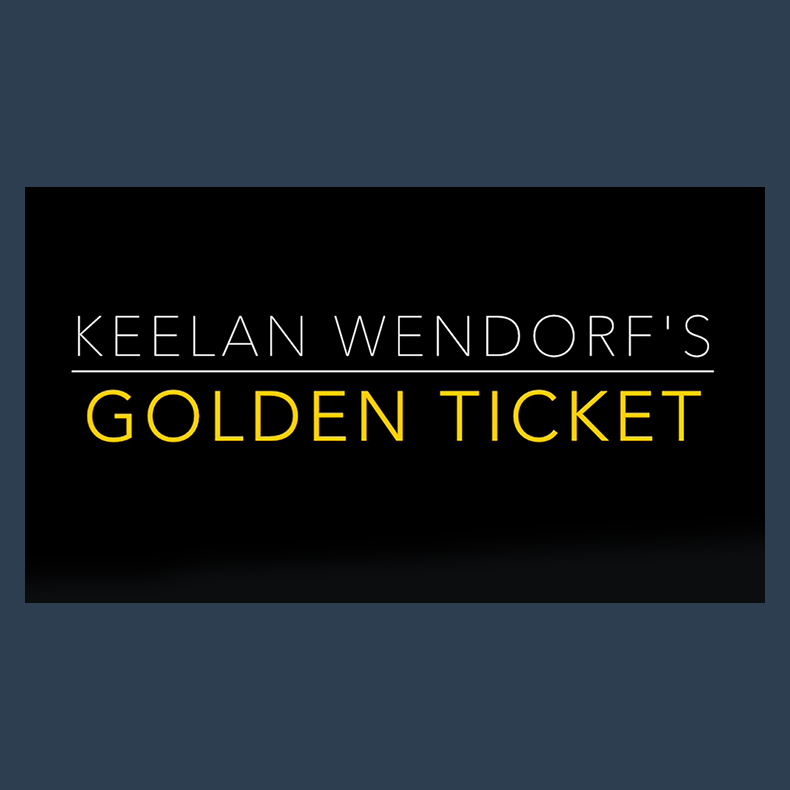 Golden Ticket by Keelan Wendorf video DOWNLOAD