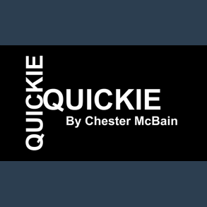 Quickie by Chester McBain video DOWNLOAD