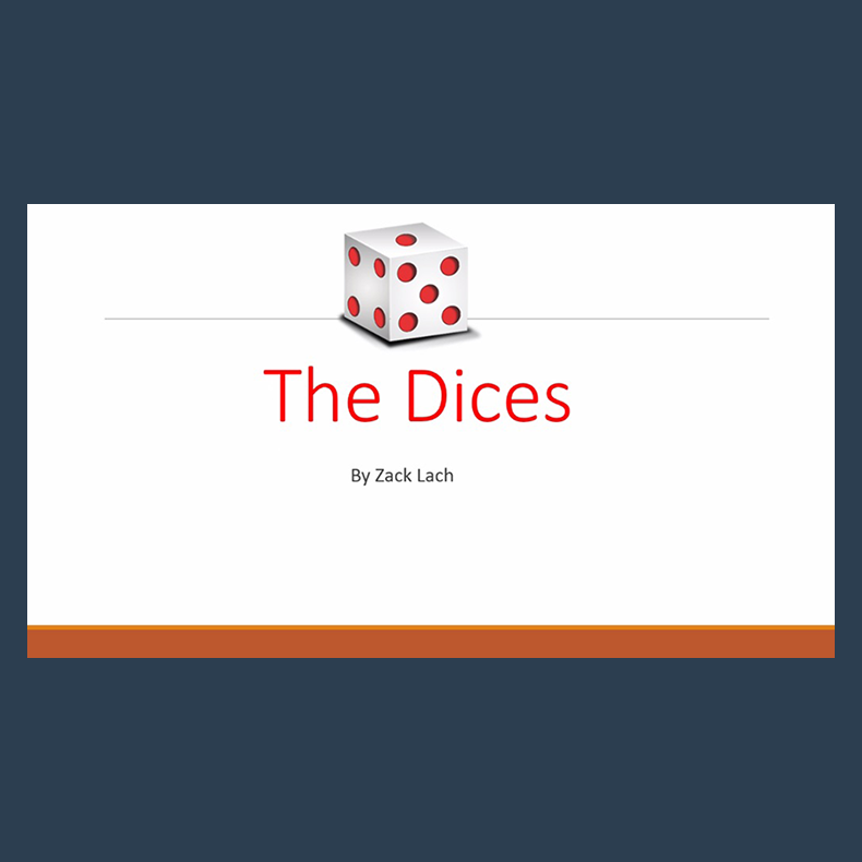 The Dices by Zack Lach video DOWNLOAD