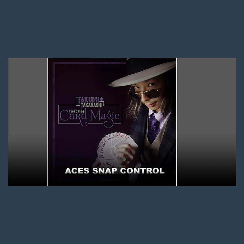 Takumi Takahashi Teaches Card Magic - Aces Snap Control video DOWNLOAD