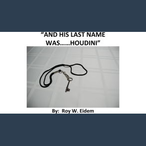 And His Last Name Was... Houdini by Roy W. Eidem Mixed Media DOWNLOAD