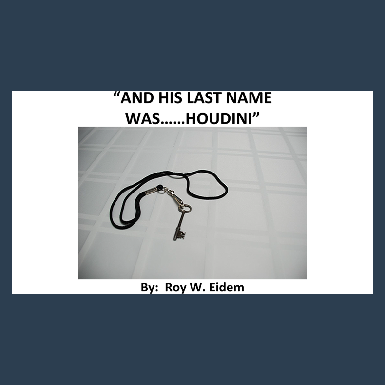 And His Last Name Was... Houdini by Roy W. Eidem Mixed Media DOWNLOAD