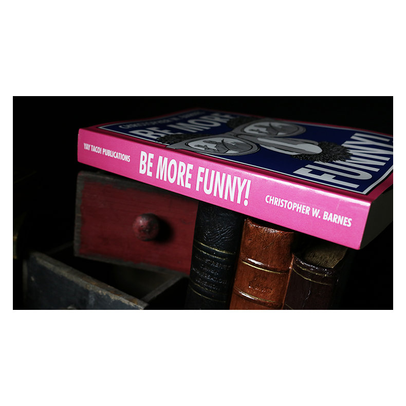 BE MORE FUNNY by Christopher T. Magician
