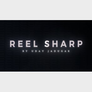 REEL SHARP by UDAY