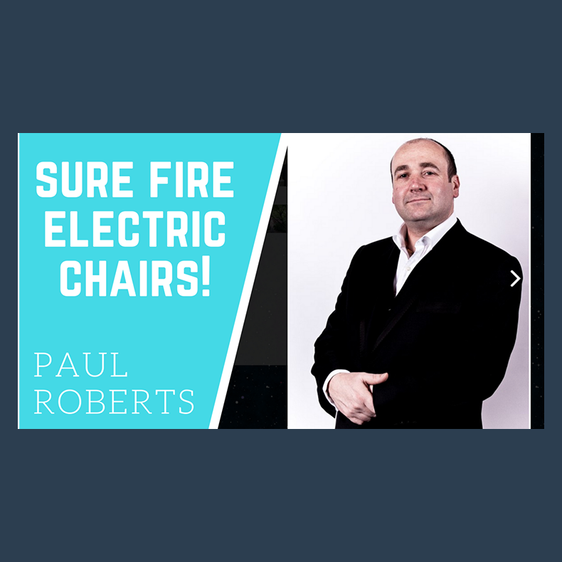 Sure Fire Electric Chairs by Paul Roberts video DOWNLOAD