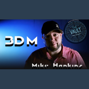 The Vault - 3DM by Mike Hankins video DOWNLOAD