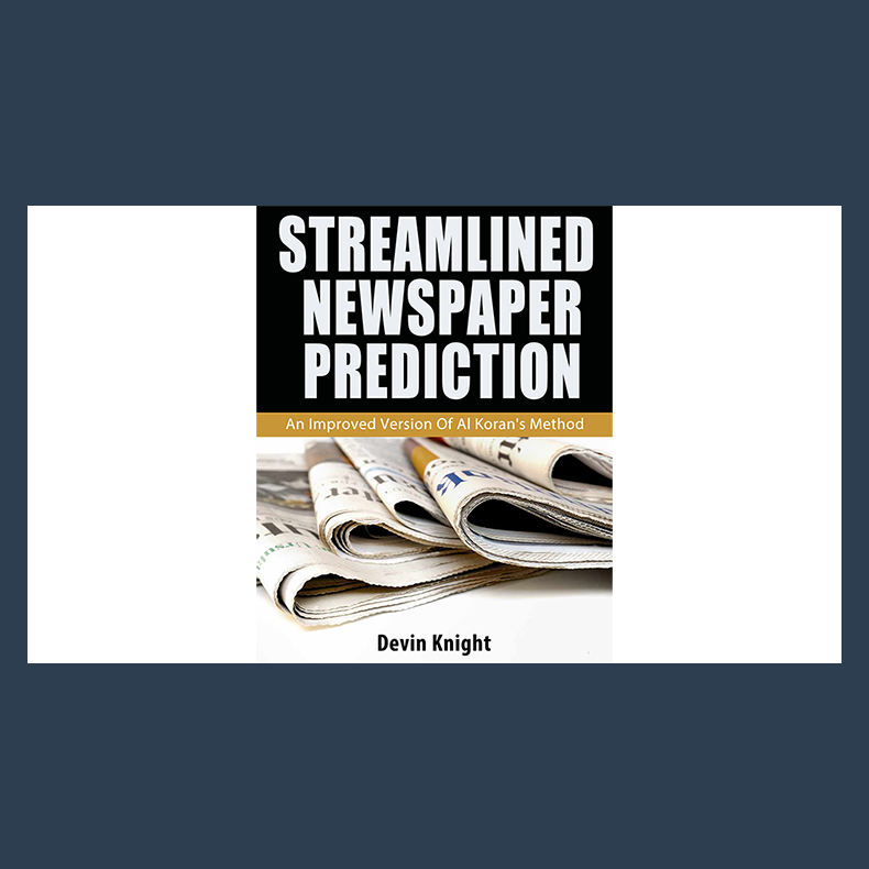 Streamlined Newspaper Prediction by Devin Knight eBook DOWNLOAD