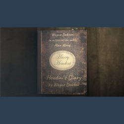 Houdini's Diary by Wayne Dobson and Alan Wong