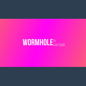 Wormhole by Dan Tudor video DOWNLOAD