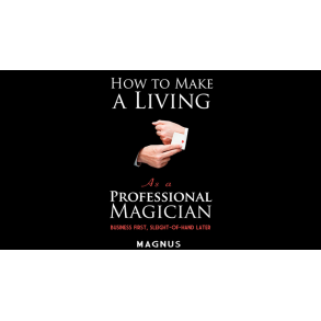 How To Make A Living as a Professional Magician by Magnus and Dover Publications