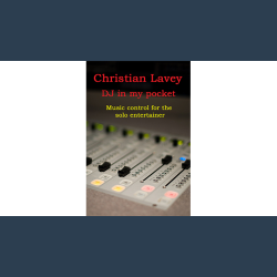 DJ in der Tasche (DJ in my Pocket) English/ German versions included by Christian Lavey eBook DOWNLOAD
