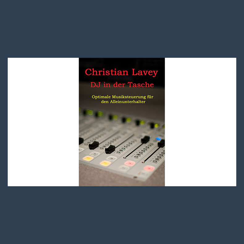DJ in der Tasche (DJ in my Pocket) English/ German versions included by Christian Lavey eBook DOWNLOAD