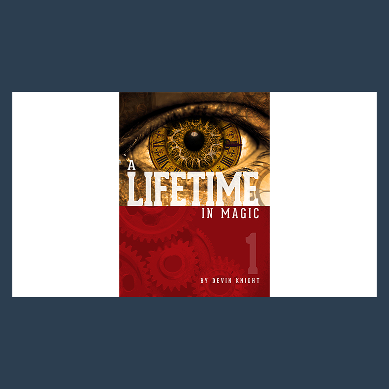 A Lifetime In Magic Vol.1 by Devin Knight eBook DOWNLOAD