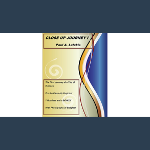 Close Up Journey I by Paul A. Lelekis eBook DOWNLOAD