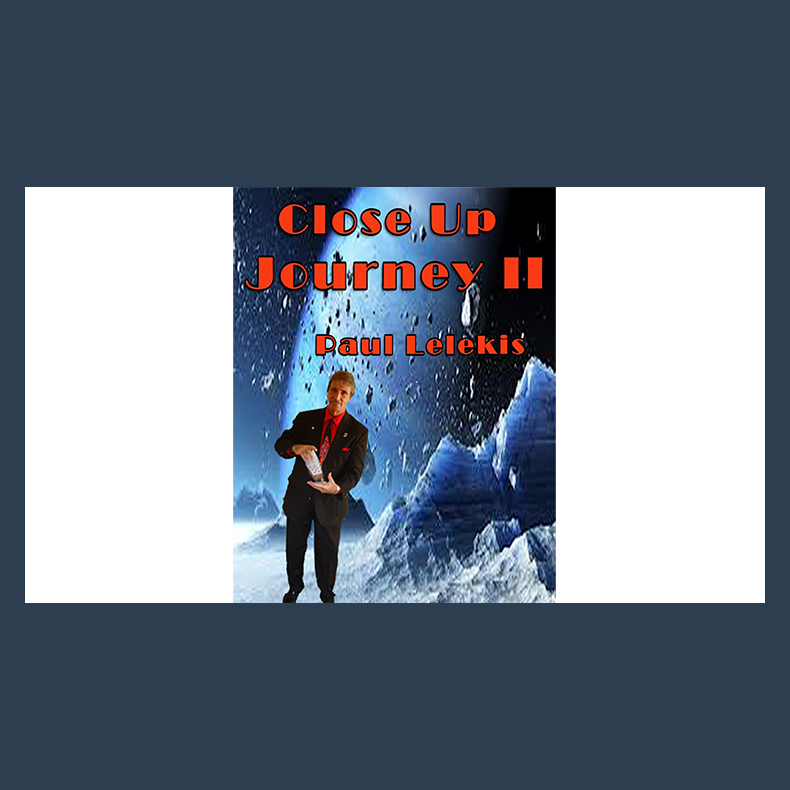 Close Up Journey II by Paul A. Lelekis eBook DOWNLOAD