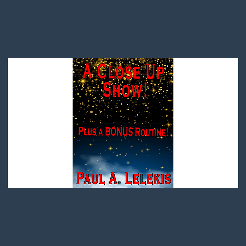 A CLOSE UP SHOW! by Paul A. Lelekis Mixed Media DOWNLOAD
