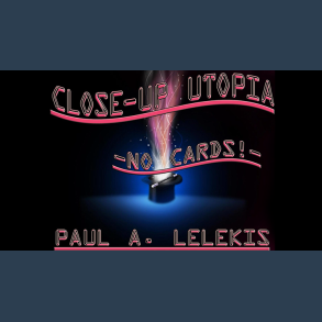 CLOSE-UP UTOPIA by Paul A. Lelekis eBook DOWNLOAD
