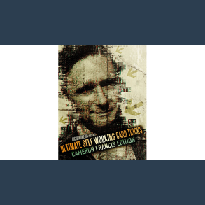 Ultimate Self Working Card Tricks: Cameron Francis Edition video DOWNLOAD