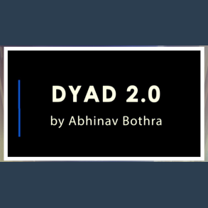 DYAD 2.0 by Abhinav Bothra video DOWNLOAD