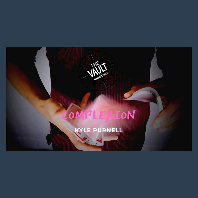 The Vault - Complexion by Kyle Purnell video DOWNLOAD