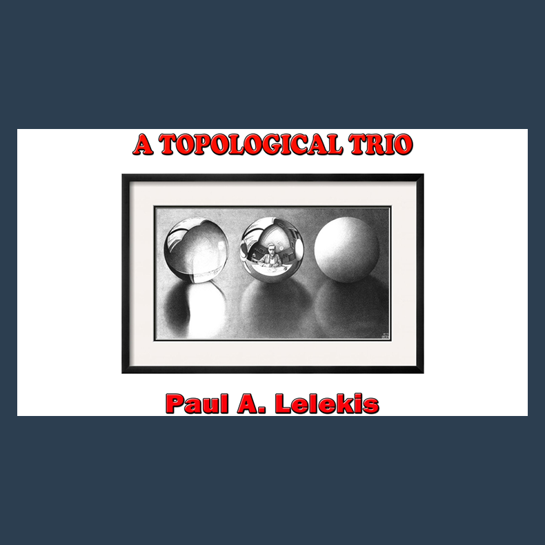 A TOPOLOGICAL TRIO by Paul A. Lelekis eBook DOWNLOAD