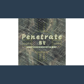 Penetrate by Arif illusionist & Way video DOWNLOAD