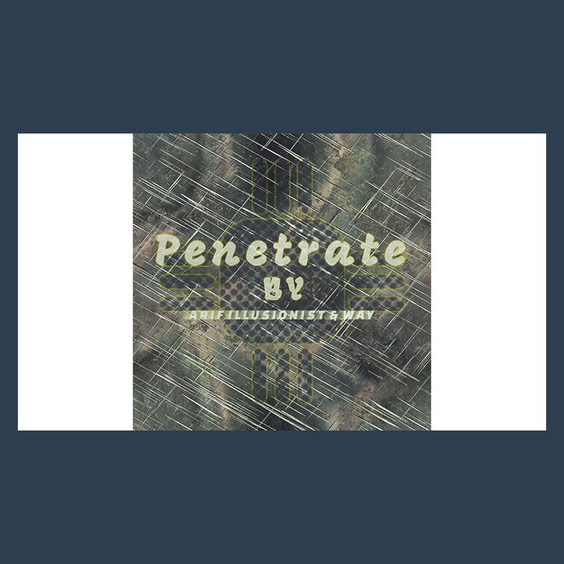 Penetrate by Arif illusionist &amp; Way video DOWNLOAD