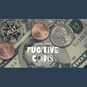 The Vault - Fugitive Coins by David Roth video DOWNLOAD