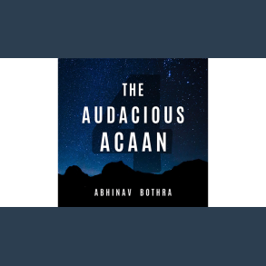 The Audacious ACAAN by Abhinav Bothra video DOWNLOAD
