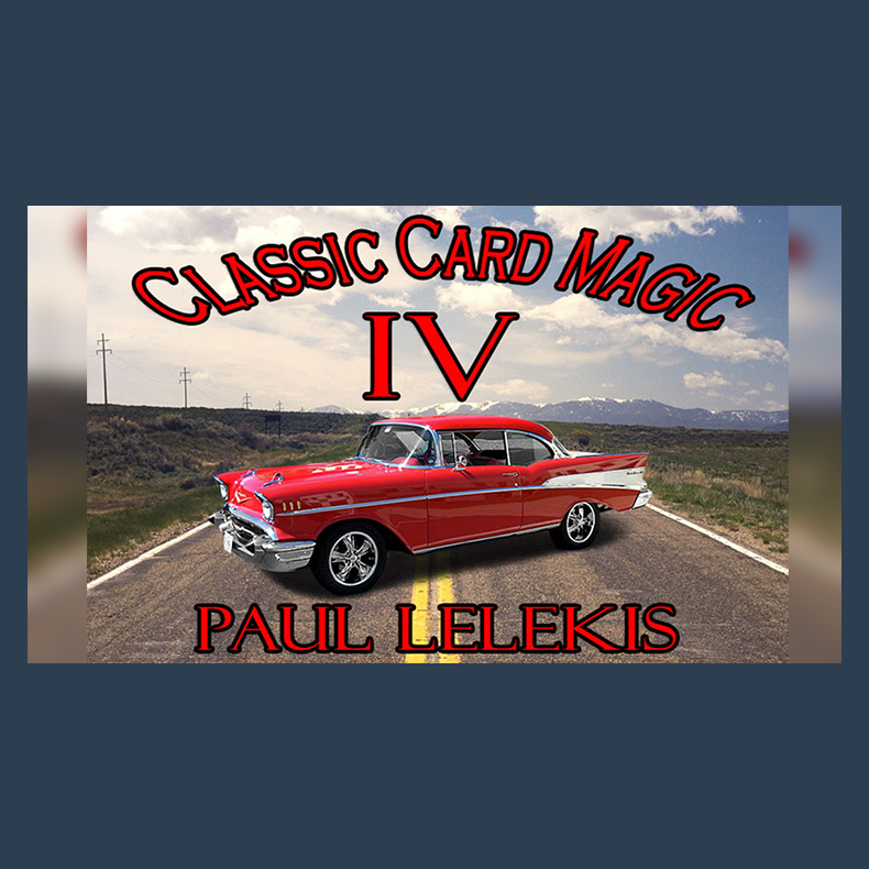 Classic Card Magic IV by Paul A. Lelekis eBook DOWNLOAD