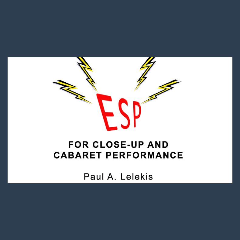 ESP Effects for Close-Up or Cabaret by Paul A. Lelekis eBook DOWNLOAD