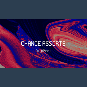 Change Assorts by Yuji Enei video DOWNLOAD