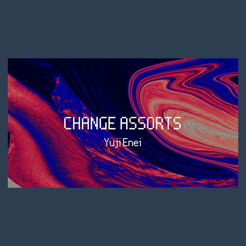 Change Assorts by Yuji Enei video DOWNLOAD