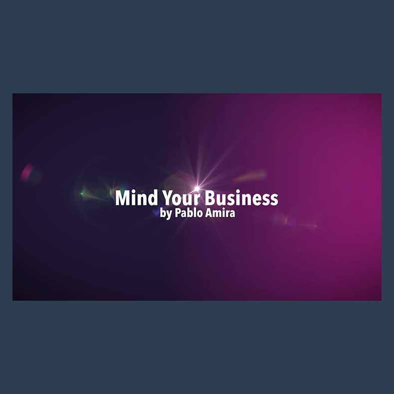 Mind Your Business Project by Pablo Amira video DOWNLOAD