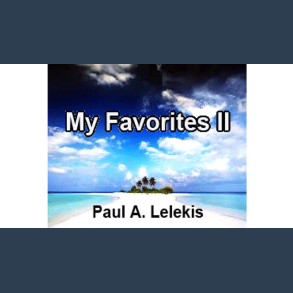 My Favorites II by Paul A. Lelekis  Mixed Media DOWNLOAD