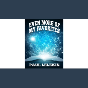 Even More of My Favorites by Paul A. Lelekis Mixed Media DOWNLOAD